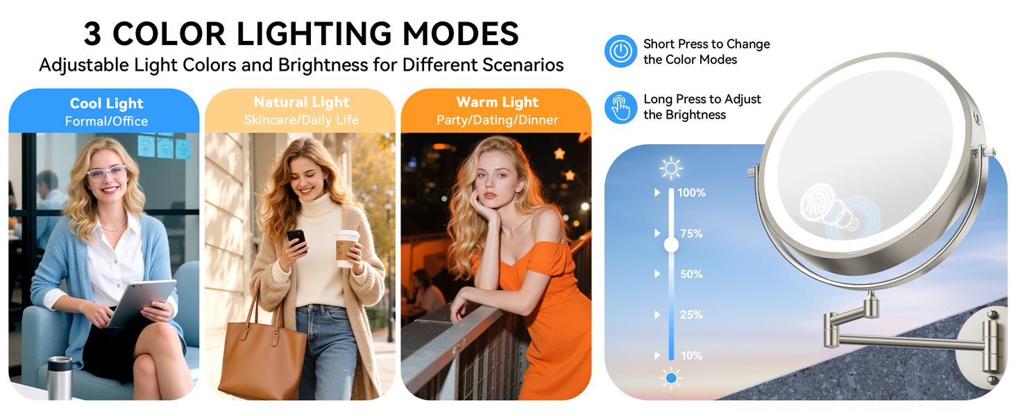 Stepless 1%-100% brightness via touch control, plus 3 light modes for flawless makeup and skincare