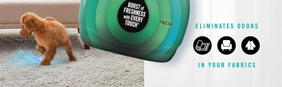 Burst of Freshness With Every Touch, Eliminates Odors in Your Fabrics, Chairs, Pets, Clothing