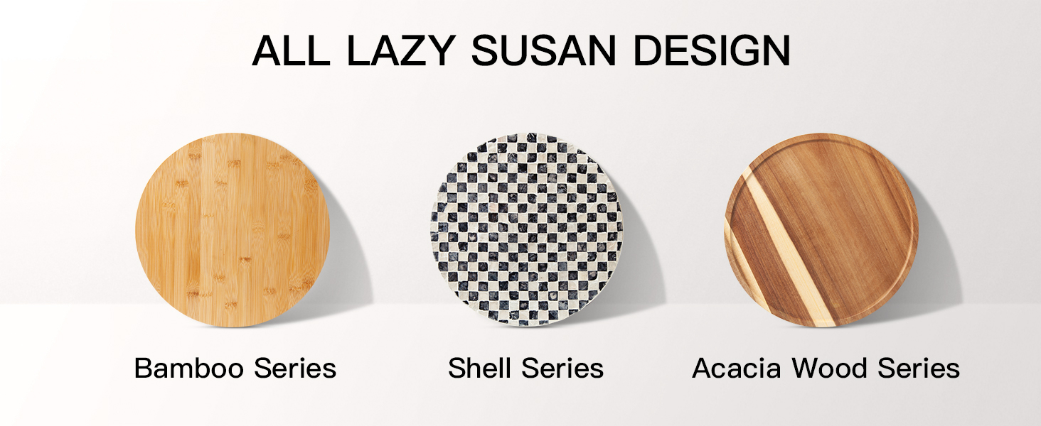 Lazy Susan Series