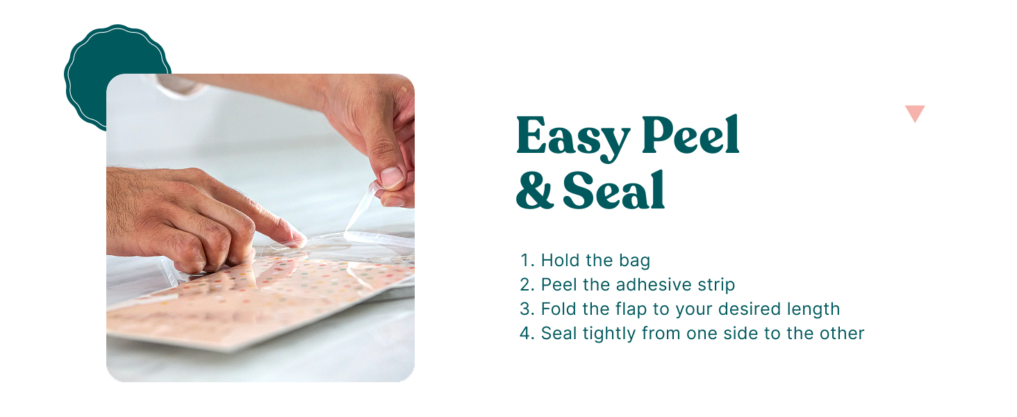 Easy Peel and Seal
