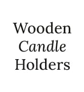 Wooden Candle Holders