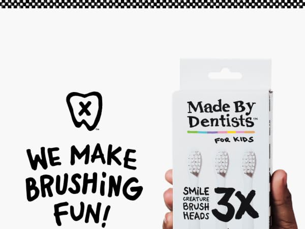 We Make Brushing Fun Made By Dentist For Kids