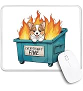 THEBESTU Everything's Fine Mouse Pad with Stitched Edge, Funny Corgi Dumpster Fire Mousepad Gifts...