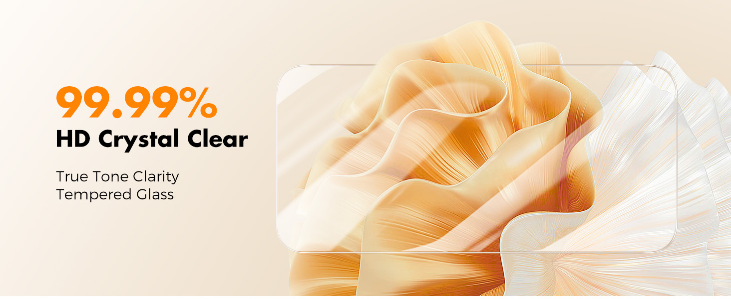 Product advertisement for HD Crystal Clear tempered glass, claiming 99.99% clarity. Orange text on beige background with abstract curved shapes.