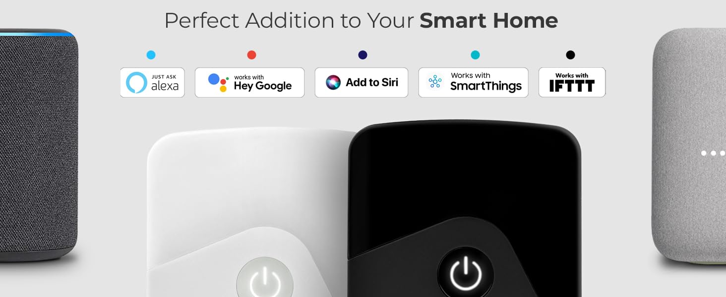 Works with Alexa, Google Assistant, Siri, Samsung SmartThings, and IFFFT