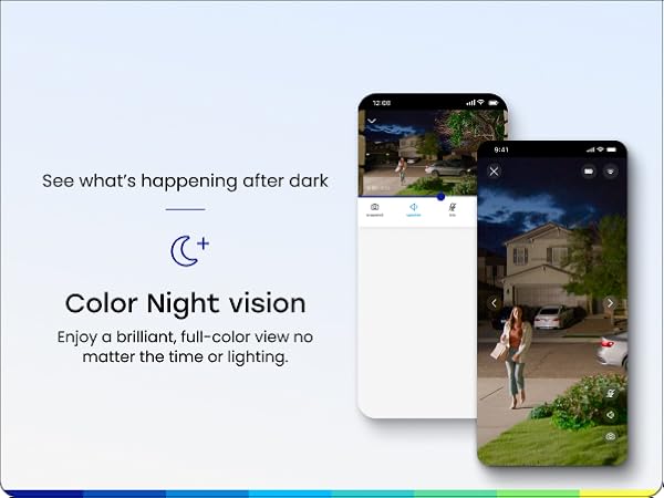 See what's happening after dark with color night vision.