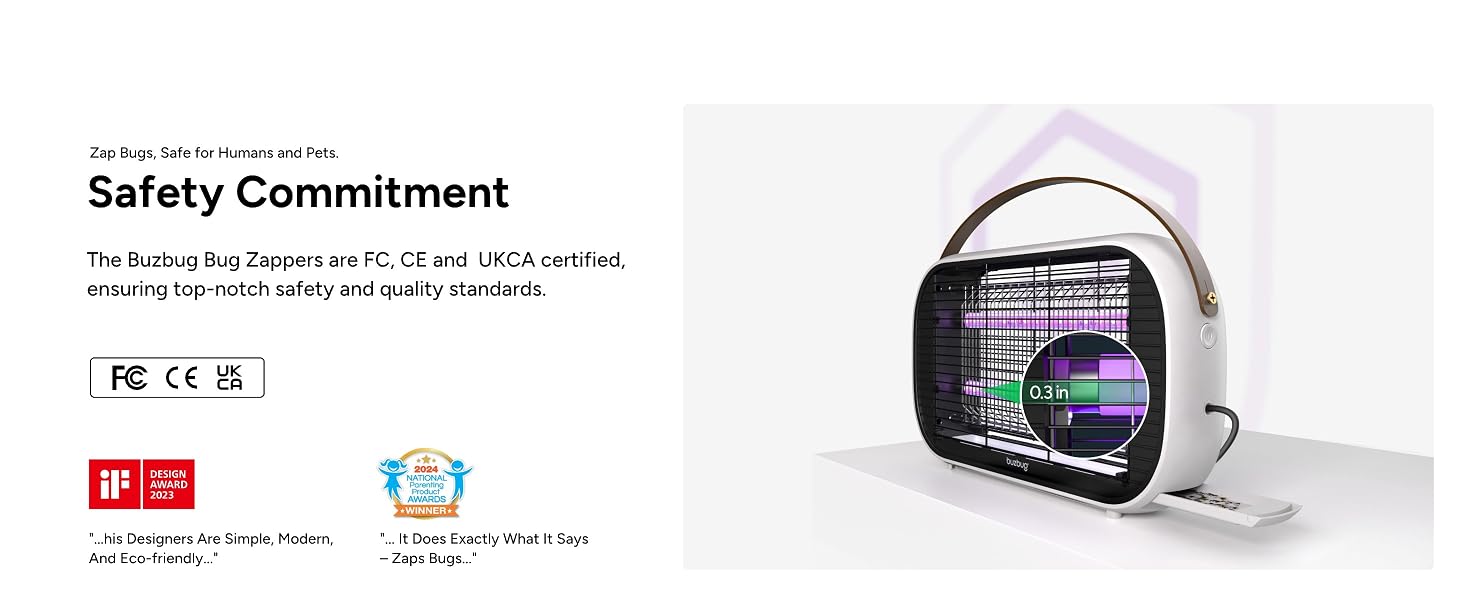 The Buzbug Bug Zappers areFC, CE and UKCA certified, ensuring top-notch safety and quality standards