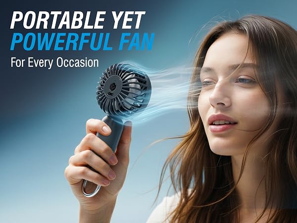 PORTABLE YET POWERFUL FAN For Every Occasion