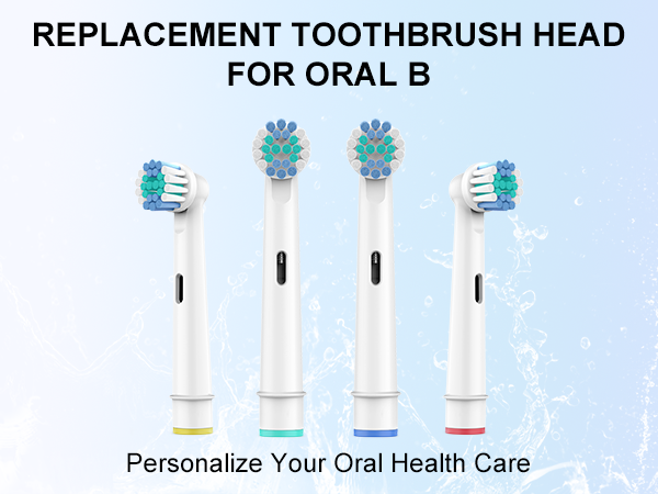 Toothbrush Heads for Oral B