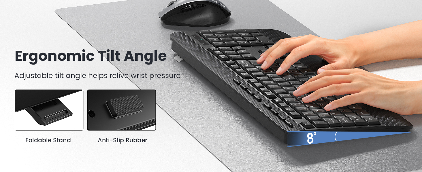 ERGONOMIC TILT ANGLE