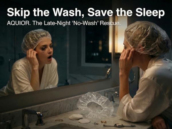 A tired beauty consumer's late-night rescue: skipping the wash with an Aquior disposable cap.