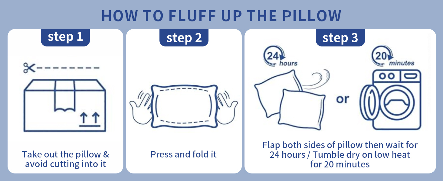 Fluffing Up Instructions