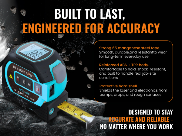 BUILT TO LAST, ENGINEERED FOR ACCURACY