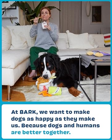 At BARK, we want to make dogs as happy as they make us. Because dogs and humans are better together