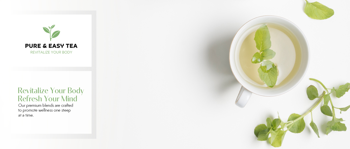 Pure and Easy Tea handcrafted loose leaf blends made with natural ingredients for a pure experience
