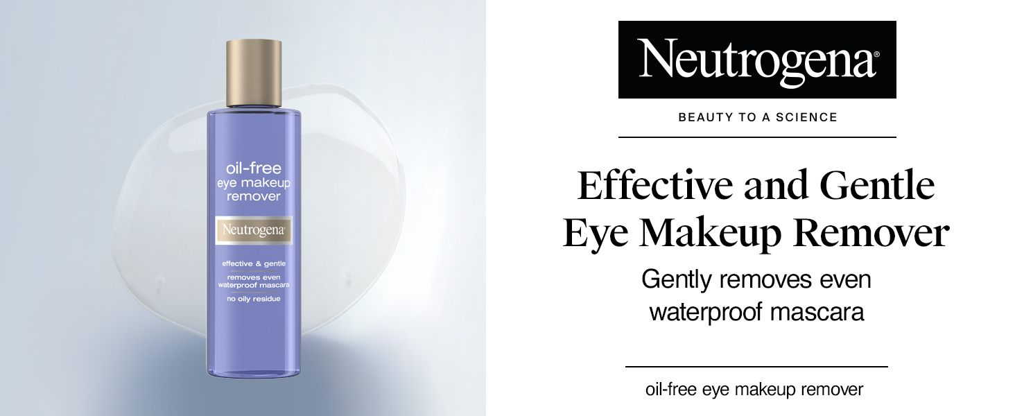 Eye makeup remover, neutrogena makeup remover, makeup remover liquid, mascara remover