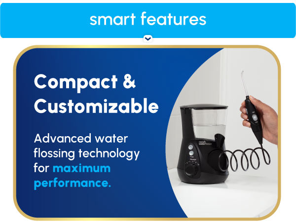 Image of Waterpik flosser and reservoir with text reading compact and customizable.