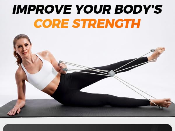 IMPROVE YOUR BODY'S CORE STRENGTH