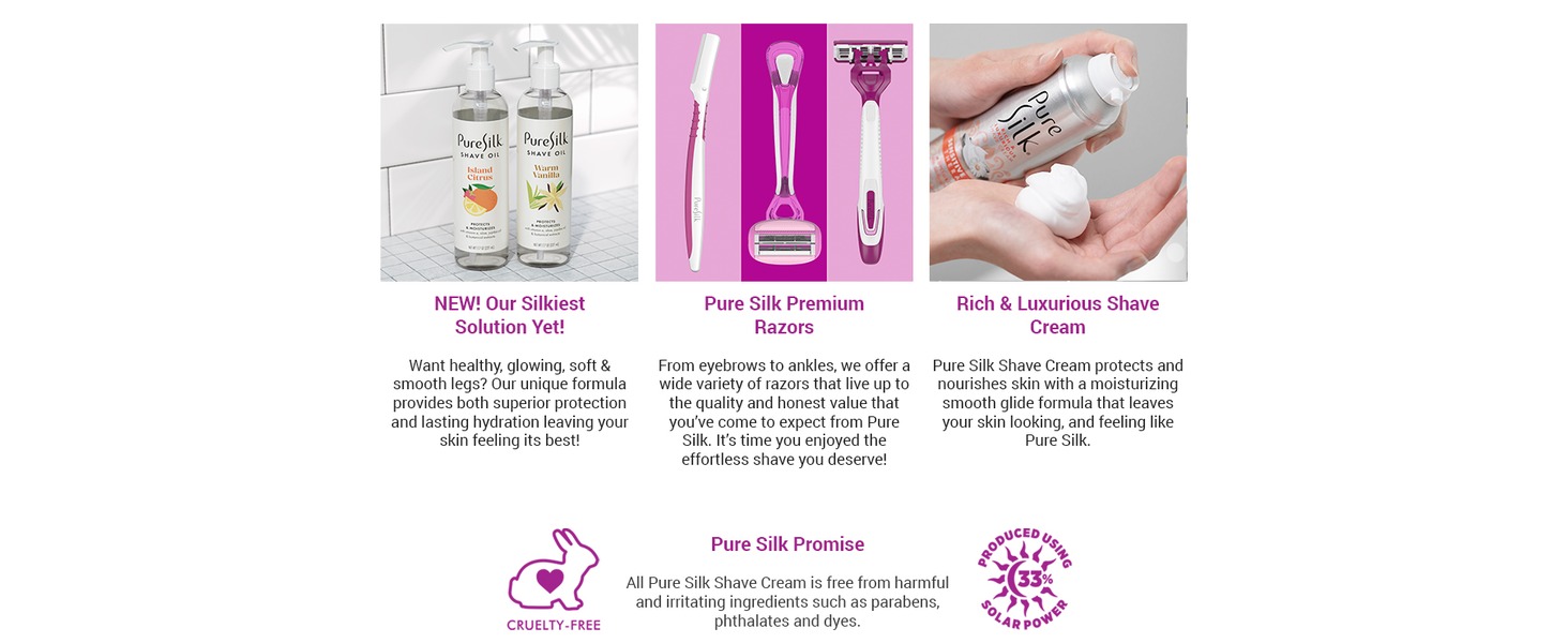 Pure Silk shave oil, razors, and shave cream