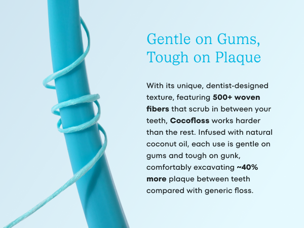 gentle on gums, tough on plaque
