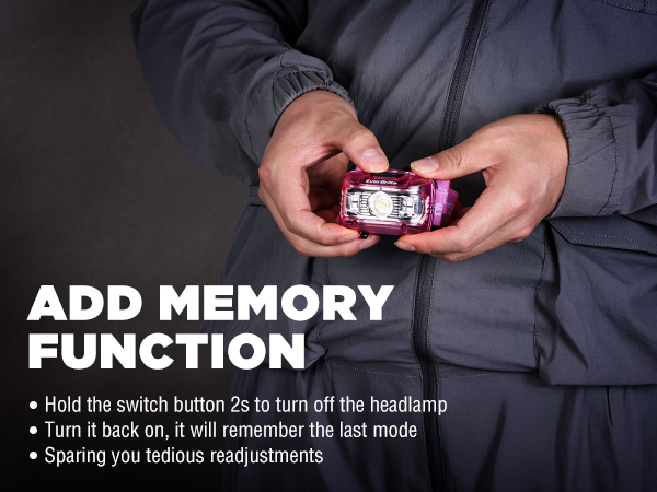 Memory Function: Hold for 2s to turn off the headlamp. It remembers the last mode