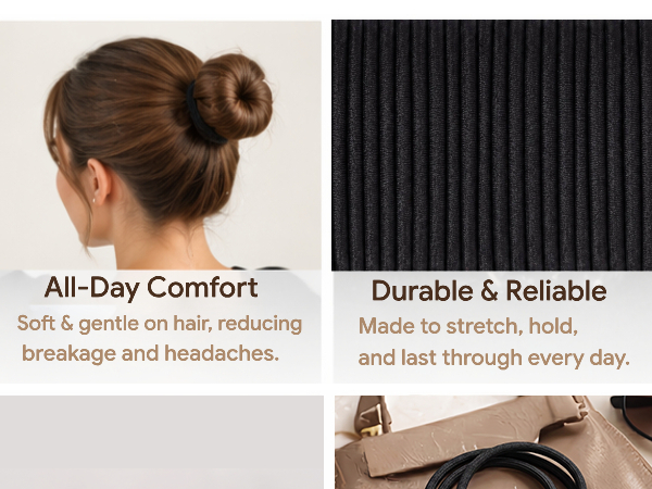 soft & gentle on hair, all day comfort and last through every day