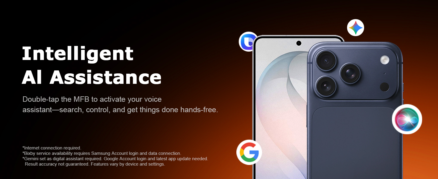 Intelligent Al Assistance Double-tap the MFB to activate your voice assistant
