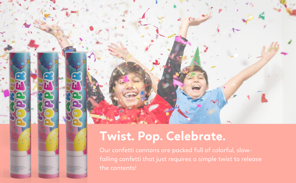 twist. pop. celebrate. confetti cannons children celebrating birthday