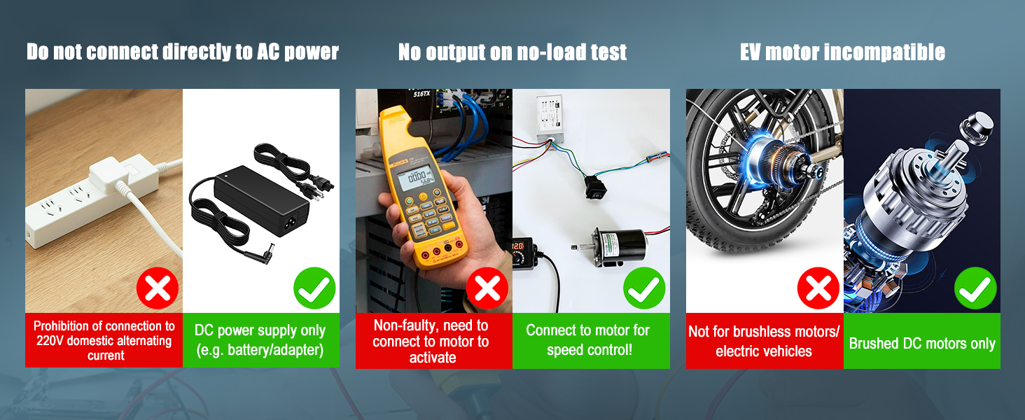 Cannot be used with AC power / Not applicable to brushless motors and electric vehicle motors