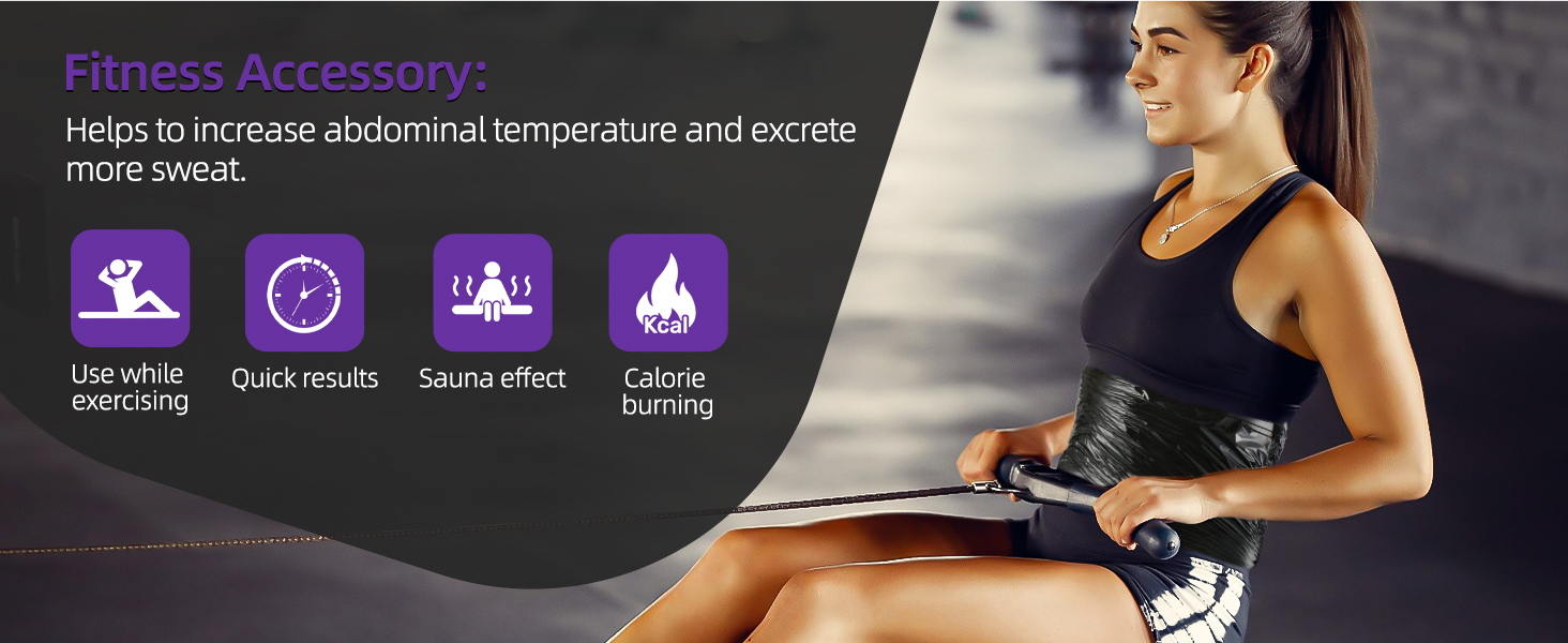 Fitness Accessory: Helps to increase abdominal temperature and excrete more sweat.