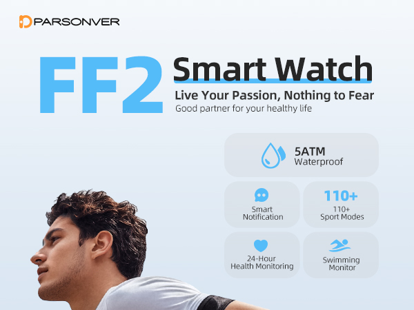 FF2 Smart Watch advertisement featuring waterproof design, notifications, and 110+ sport modes. Image shows person wearing watch while swimming.