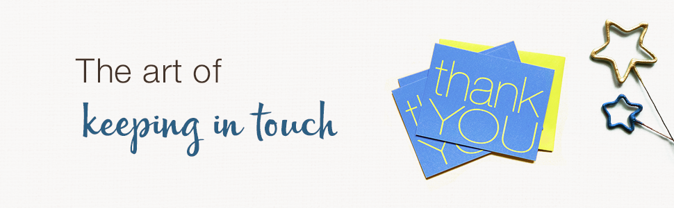 the art of keeping in touch, thank you