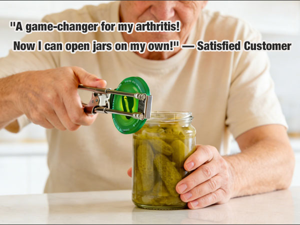 "a game-changer for my arthritis! now i can open jars on my own!"-satisfied customer
