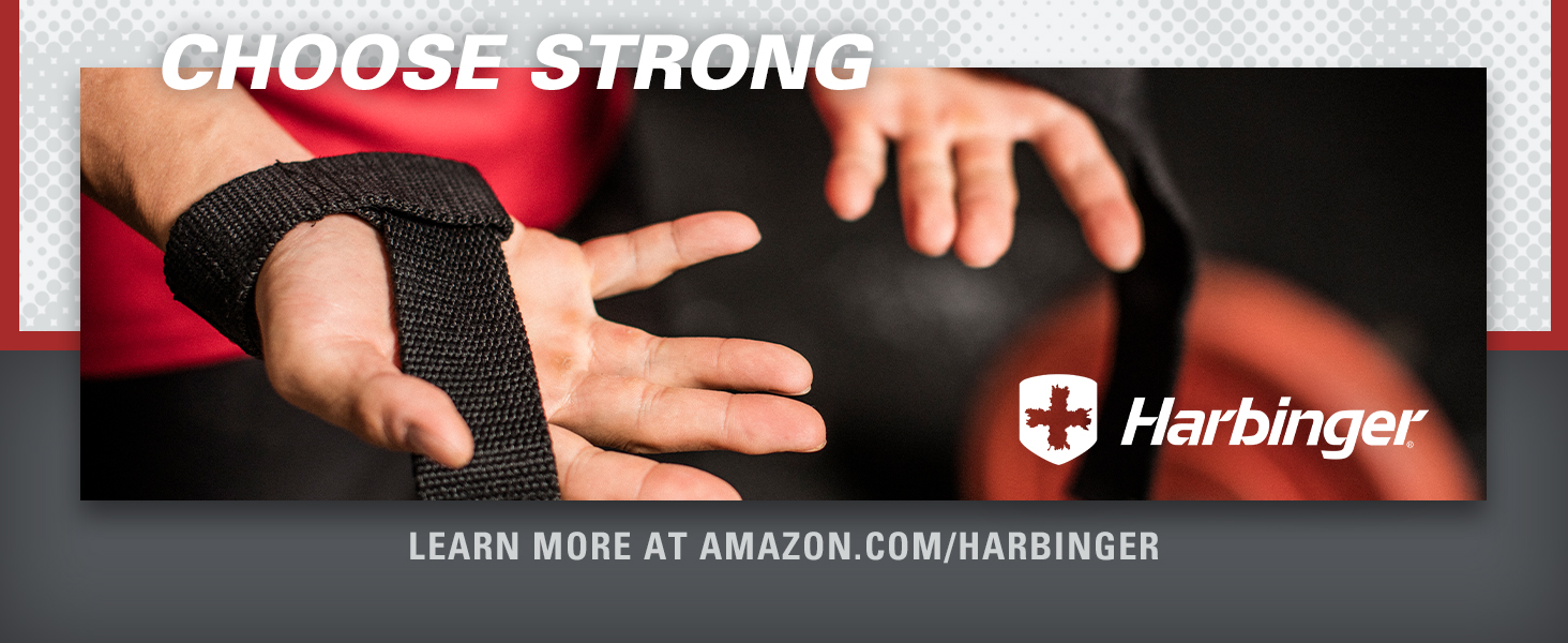 Choose Strong with Harbinger. Learn more at .com/harbinger.