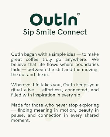 Text reads 'OutIn Sip Smile Connect' followed by mission statement about coffee and finding meaning in motion, beauty in pause, and connection in shared moments.