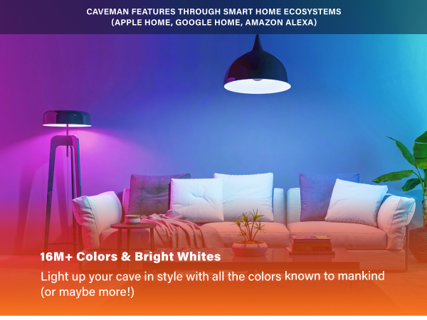 16M+ Colors & Bright Whites