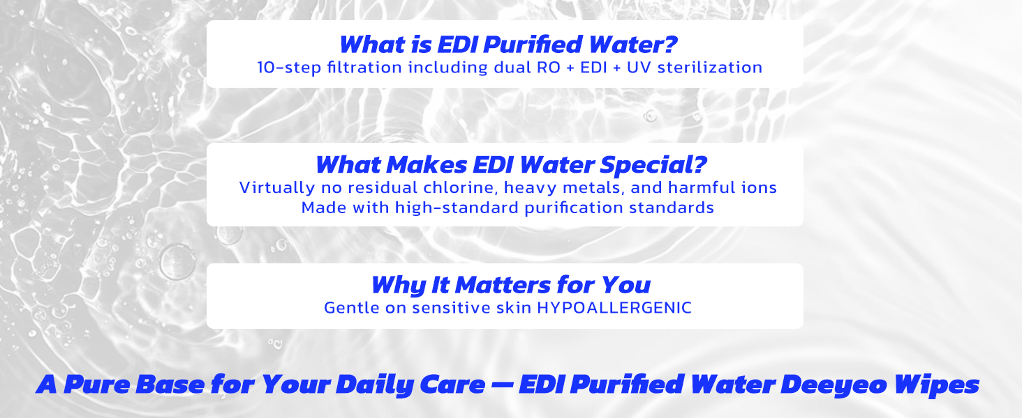 A Pure Base for Your Daily Care — EDI Purified Water Deeyeo Wipes