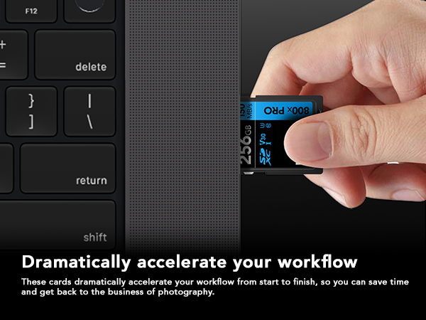 Dramatically accelerate your workflow