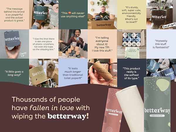 Thousands of people have fallen in love with wiping the betterway