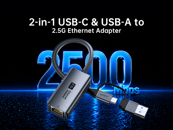 USB-C & USB-A to2.5G Ethernet Adapter