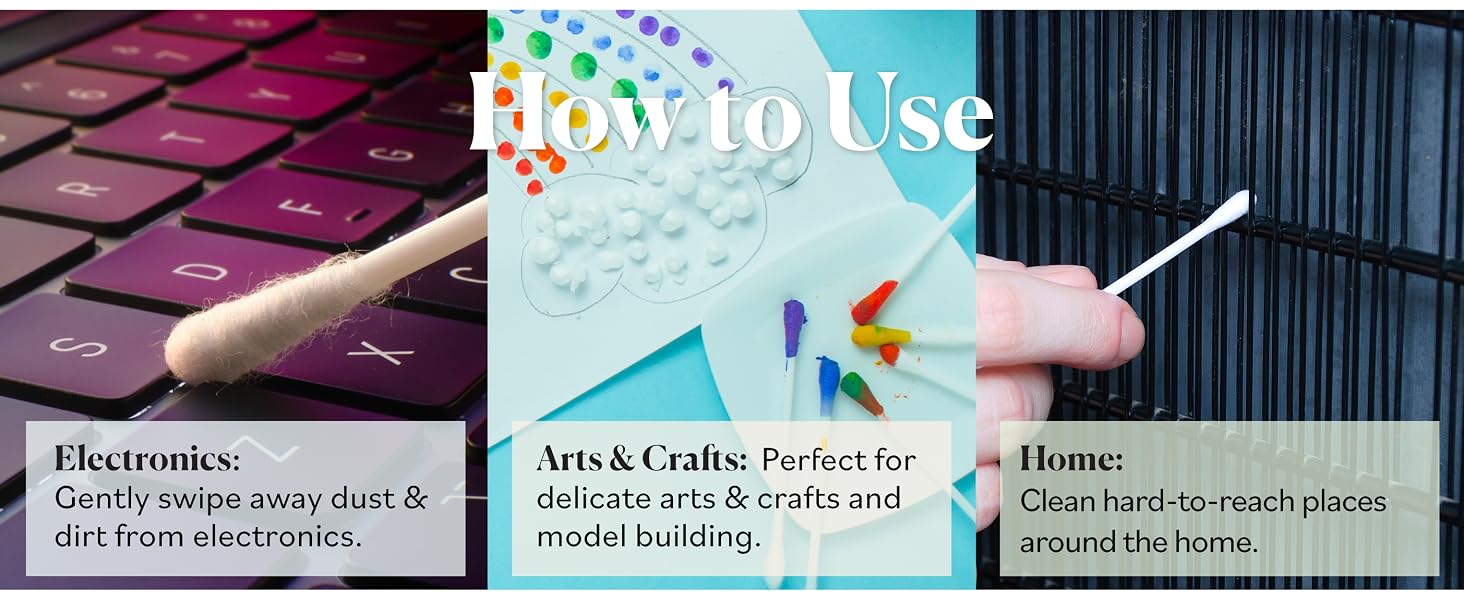 Sky Organics Organic Cotton Swabs can be used for electronics, arts, crafts, and home