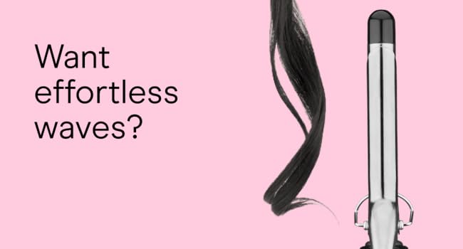 Want effortless waves?