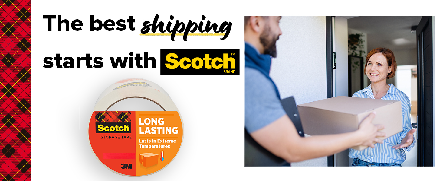 Scotch Long Lasting, the best shipping starts with Scotch