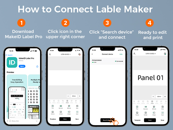 Text reads "How to Connect Lable Maker, 1 Download Makseio Label Pro, 2 Click icon in the upper right corner, 3 Click 'Search device' and connect, 4 Ready to edit and print, Panel 01". Four smartphone screens showing step-by-step app interface for label maker setup and operation.