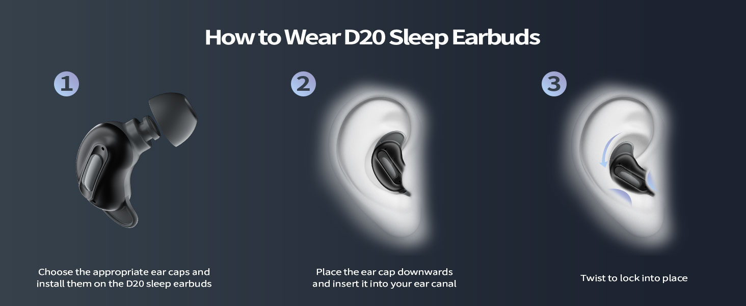 How to Wear D20 Sleep Earbuds