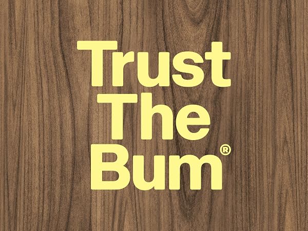 Trust The Bum