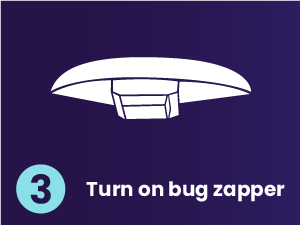 Turn on bug zapper