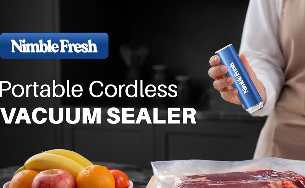 A person uses NimbleFresh portable cordless vacuum sealer on a food bag in a kitchen setting.