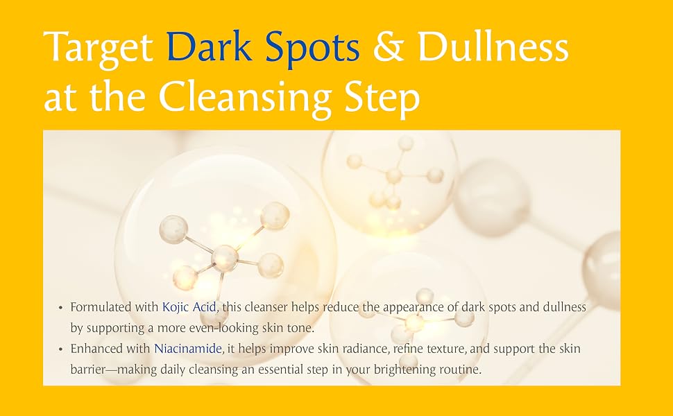 Target Dark Spots & Dullness at the Cleansing Step