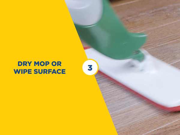Dry Mop or Wipe Surface